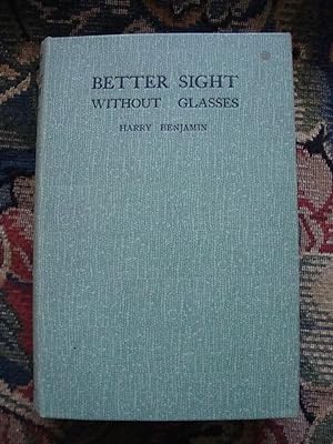 Imagen del vendedor de Better Sight Without Glasses a la venta por Anne Godfrey