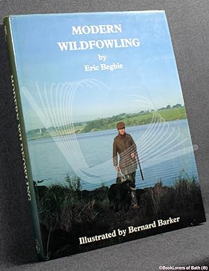 Immagine del venditore per Modern Wildfowling venduto da BookLovers of Bath