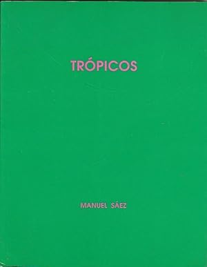 Seller image for Trpicos. Manuel Sez for sale by LIBRERA GULLIVER