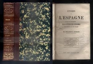 ETUDES SUR L'ESPAGNE ET SUR LES INFLUENCES DE LA LITTERATURE ESPAGNOLE EN FRANCE ET EN ITALIE.