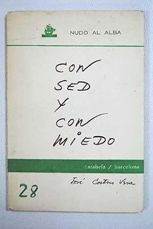 Seller image for Con sed y con miedo for sale by Alcan Libros