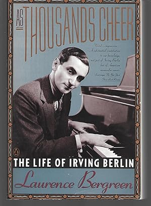 Seller image for As Thousands Cheer The Life Of Irving Berlin for sale by Thomas Savage, Bookseller