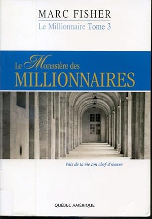 Seller image for Le monastre des millionnaires - Le Millionnaire Tome 3 for sale by Librairie Le Nord