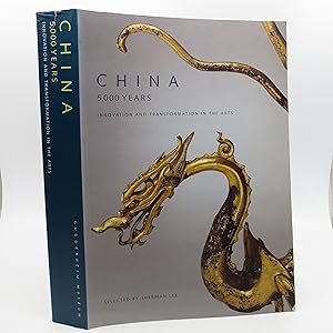 Seller image for China, 5,000 Years: Innovation and Transformation in the Arts for sale by Shelley and Son Books (IOBA)