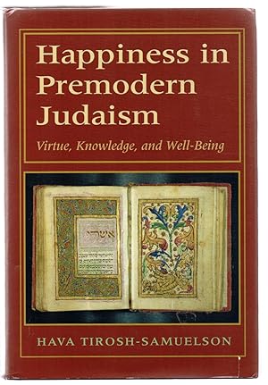 Immagine del venditore per Happiness in Premodern Judaism: Virtue, Knowledge, and Well-Being venduto da Attic Books (ABAC, ILAB)