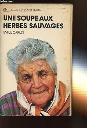 Bild des Verkufers fr UNE SOUPE AUX HERBES SAUVAGES zum Verkauf von Le-Livre