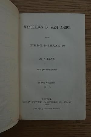 Seller image for Wanderings in West Africa from Liverpool to Fernando Po. By a F.R.G.S. for sale by HALEWOOD : ABA:ILAB : Booksellers :1867