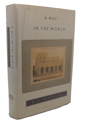 Bild des Verkufers fr A WAY IN THE WORLD : A Novel zum Verkauf von Rare Book Cellar