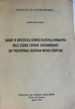 SAGGIO DI UN'ESTETICA STORICO-FILOSOFICA NORMATIVA DELLE SCIENZE CRITICHE CONTEMPORANEE. (AD PHIL...