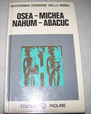 Seller image for Osea-Michea-Nahum-Abacuc (Nuovissima Versione Della Bibbia 30) for sale by Easy Chair Books
