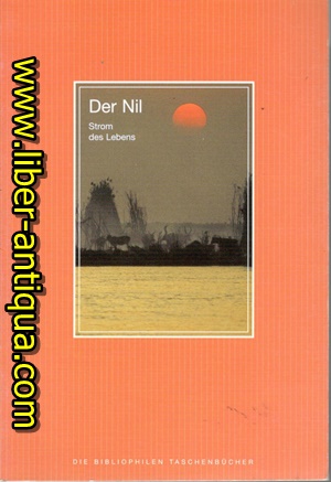 Seller image for Der Nil - Strom des Lebens for sale by Antiquariat Liber Antiqua