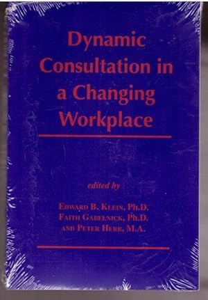 Seller image for Dynamic Consultation in a Changing Workplace for sale by Lavendier Books