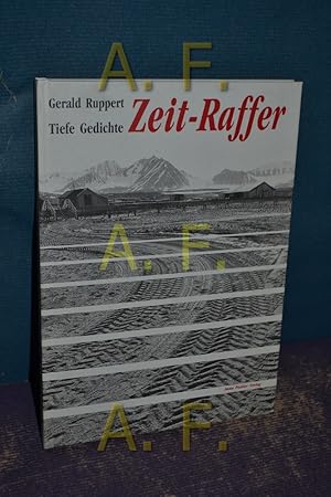 Bild des Verkufers fr Zeit-Raffer : tiefe Gedichte. zum Verkauf von Antiquarische Fundgrube e.U.