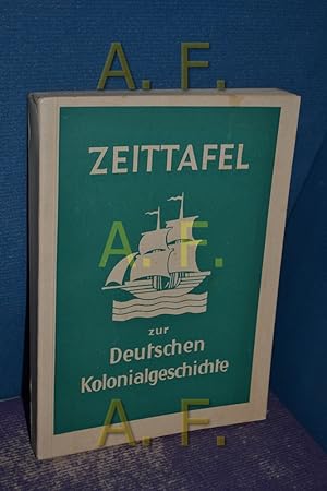 Bild des Verkufers fr Zeittafel zur deutschen Kolonialgeschichte zum Verkauf von Antiquarische Fundgrube e.U.