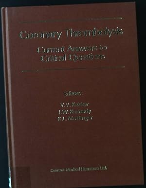 Seller image for Coronary Thrombolysis - Current Answers to Critical Questions for sale by books4less (Versandantiquariat Petra Gros GmbH & Co. KG)