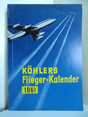 Bild des Verkufers fr Khlers Flieger-Kalender 1961 zum Verkauf von Antiquariat Weber