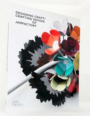 Image du vendeur pour Designing Craft / Crafting Design: 40 Years of Jamfactory. mis en vente par Adelaide Booksellers