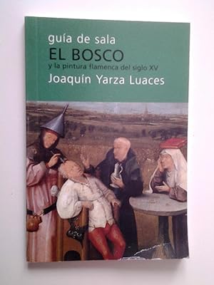 Bild des Verkufers fr El Bosco y la pintura flamenca del siglo XV. Gua de sala zum Verkauf von MAUTALOS LIBRERA