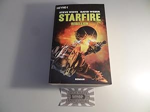 Starfire - Rebellion. Mit einem Nachwort und einem Glossar zum Starfire-Universum.