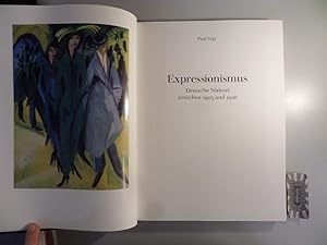 Bild des Verkufers fr Expressionismus - Deutsche Malerei zwischen 1905 und 1920. zum Verkauf von Druckwaren Antiquariat
