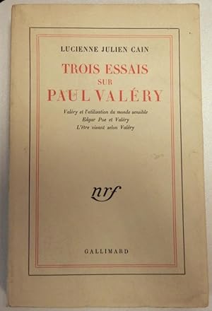 Imagen del vendedor de Trois essais sur Paul Valry. Valry et l'utilisation du monde sensible. Edgar Poe et Valry. L'Etre vivant selon Valry. a la venta por Rometti Vincent