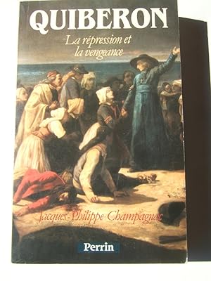 Bild des Verkufers fr quiberon. La Repression et La Vengeance zum Verkauf von Domifasol