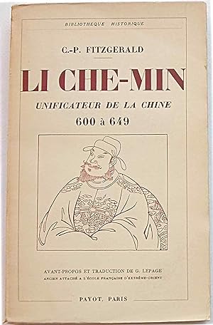 Li Che Min, unificateur de la Chine. 600 ? 649.