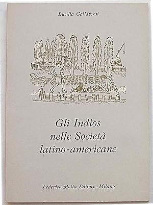 Gli Indios nelle Società latino-americane.
