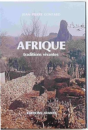 Afrique, traditions vivantes.