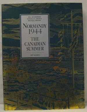 Bild des Verkufers fr NORMANDY 1944: THE CANADIAN SUMMER. zum Verkauf von Capricorn Books