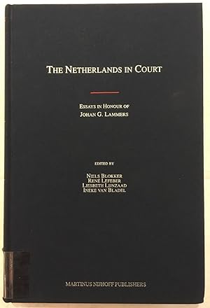 Seller image for The Netherlands in Court: Essays in Honour of Johan G. Lammers for sale by Joseph Burridge Books