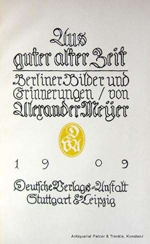 Bild des Verkufers fr Berliner Bilder und Erinnerungen. Vorwort von Richard M. Meyer. Stuttgart, DVA, 1909. VIII, 217 S., 1 Bl. Illustrierter Or.-Lwd.; gering fleckig. zum Verkauf von Jrgen Patzer