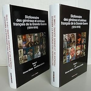 Dictionnaire des généraux et amiraux français de la Grande Guerre (1914-1918) en 2 tomes