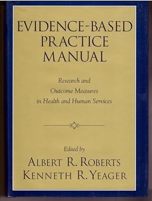 Image du vendeur pour Evidence-Based Practice Manual: Research and Outcome Measures in Health and Human Services mis en vente par Lavendier Books