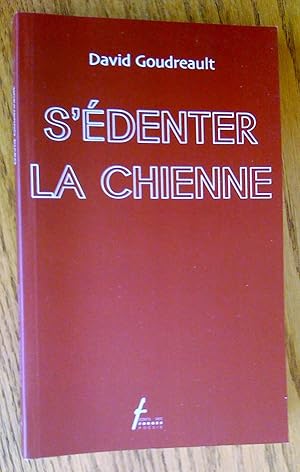 Immagine del venditore per S"denter la chienne venduto da Livresse