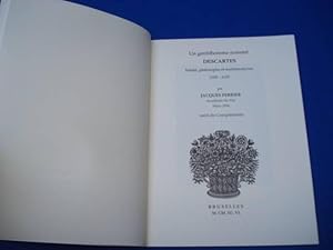 Bild des Verkufers fr Un gentilhomme nomm Descartes. Soldat philosophe et mathmaticien 1596-1650. Suivi de Complments zum Verkauf von Emmanuelle Morin