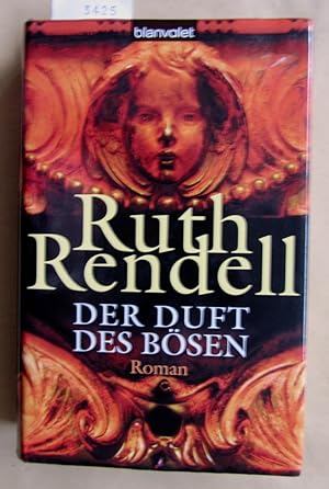 Seller image for Der Duft des Bsen. (Kriminal-) Roman. Aus dem Englischen von Eva L. Wahser. for sale by Versandantiquariat Dr. Wolfgang Ru