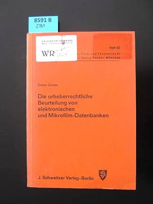 Die urheberrechtliche Beurteilung von elektronischen und Mikrofilm-Datenbanken.