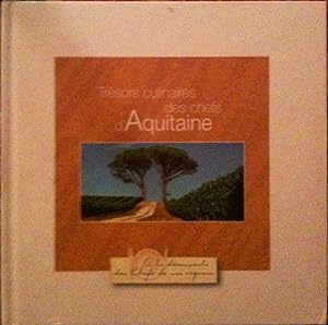 Trésors Culinaire Des Chefs D'aquitaine