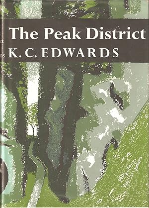 Seller image for THE PEAK DISTRICT. By K.C. Edwards M.A., Ph.D. assisted by H.H. Swinnerton C.B.E., D.Sc. and and R.H. Hall F.L.S. New Naturalist No. 44. for sale by Coch-y-Bonddu Books Ltd