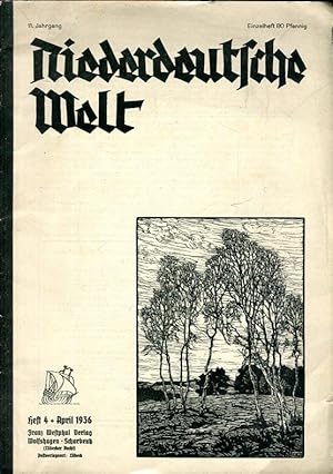 Imagen del vendedor de Niederdeutsche Welt. Monatsschrift fr das niederdeutsche Kulturgebiet. 11. Jahrgang, Heft 4, April 1936. a la venta por Antiquariat am Flughafen