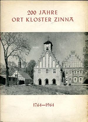 200 Jahre Ort Kloster Zinna 1764  1964.