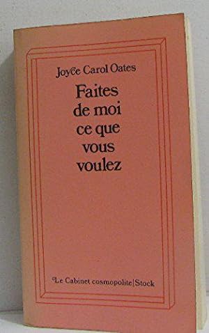 Imagen del vendedor de Faites de moi ce que vous voulez (Le Cabinet cosmopolite) a la venta por JLG_livres anciens et modernes