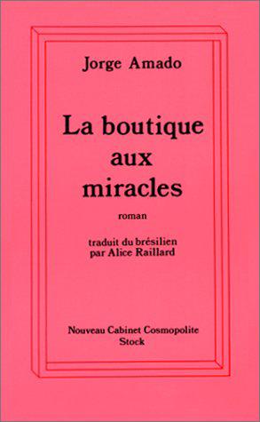 Image du vendeur pour La Boutique aux miracles mis en vente par JLG_livres anciens et modernes