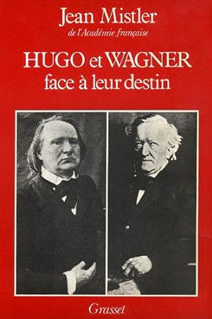 Imagen del vendedor de Hugo et Wagner face  leur destin a la venta por JLG_livres anciens et modernes