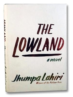 Seller image for The Lowland: A Novel for sale by Yesterday's Muse, ABAA, ILAB, IOBA