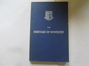 Seller image for The Heritage of Oswestry for sale by Goldstone Rare Books