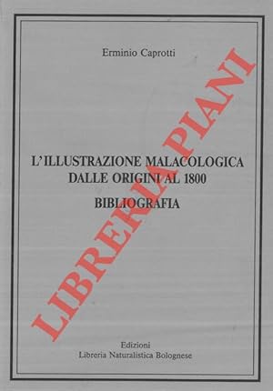 L'illustrazione malacologica dalle origini al 1800. Bibliografia.