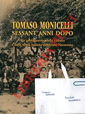 Tomaso Monicelli sessant'anni dopo. Un protagonista della cultura e della storia italiana del pri...