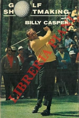 Golf shotmaking with Billy Casper.